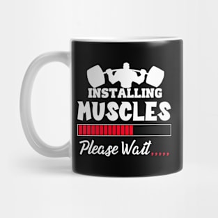 Installing Muscles Weightlifting Fitness Motivation Mug